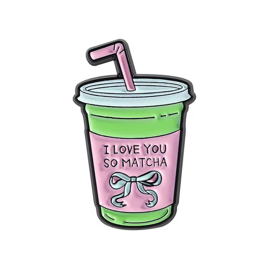 Matcha Girlie Enamel Pins I Love You so Matcha but First Matcha Matcha Lovers Brooches Lapel Badge Jewelry Gifts for Friends